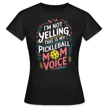 Pickleball Saying Mom Funny Pickleball Gift - Women's T-Shirt - black - Front - AI Model Female 172 dark (172cm)