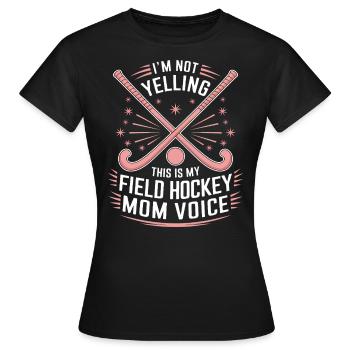 Field Hockey Saying Mom Funny Field Hockey Gift - Women's T-Shirt - black - Front - AI Model Female 172 dark (172cm)