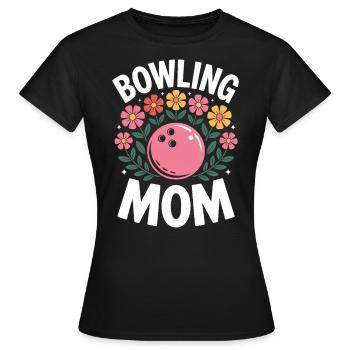 Bowling Spruch Mama Lustiges Bowling Geschenk - Frauen T-Shirt - Schwarz - Vorne - AI Model Female 172 dark (172cm)