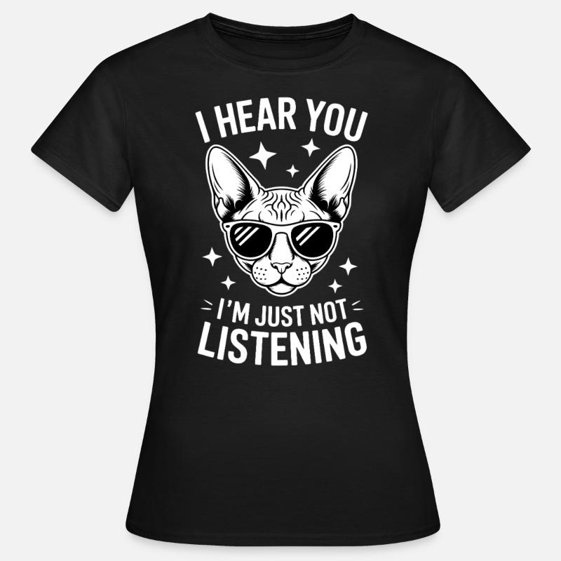 Sphynx Cat Saying Funny Sphynx Cat Gift - Women's T-Shirt - black