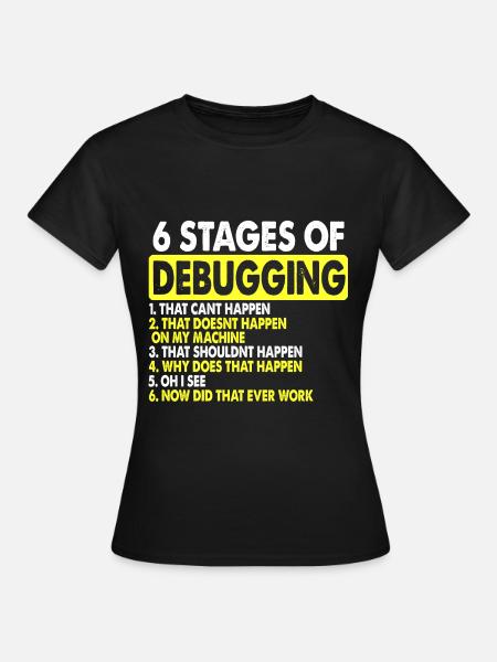 Debugging Informatik - Frauen T-Shirt - Schwarz