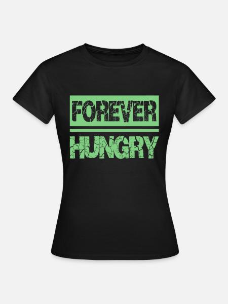 Hunger - Frauen T-Shirt - Schwarz