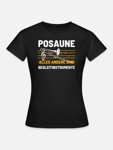 Posaune Posaunist - Frauen T-Shirt - Schwarz