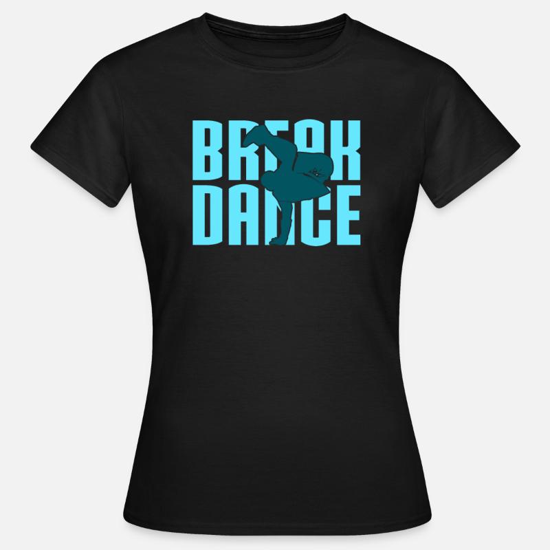 Breakdance - Frauen T-Shirt - Schwarz
