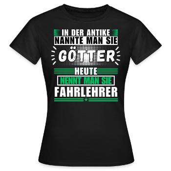 Les dieux dans l’Antiquité. Le moniteur d’auto-école d’aujourd’hui - T-shirt Femme - noir - Devant - AI Model Female 172 dark (172cm)