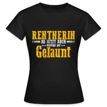 Rentnerin Ab Jetzt Auch Montags Gut Gelaunt! Omi O - Frauen T-Shirt - Schwarz - Vorne - AI Model Female 172 dark (172cm)