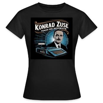 Erbe der Menschheit - Konrad Zuse - Frauen T-Shirt - Schwarz - Vorne - AI Model Female 172 dark (172cm)