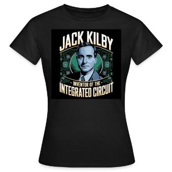 Erbe der Menschheit - Jack Kilby - Frauen T-Shirt - Schwarz - Vorne - AI Model Female 172 dark (172cm)