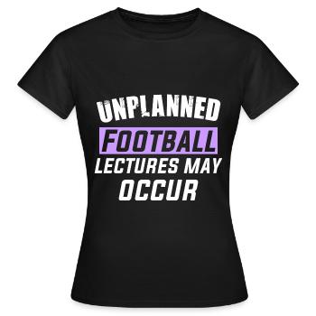 Des conférences de football imprévues peuvent avoir lieu - T-shirt Femme - noir - Devant - AI Model Female 172 dark (172cm)