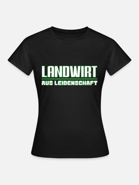 Landwirt aus Leidenschaft - Frauen T-Shirt - Schwarz