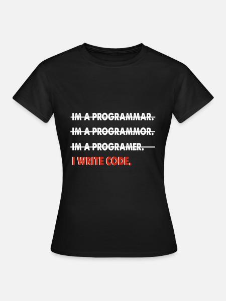 Cadeau drôle de codeur - T-shirt Femme - noir