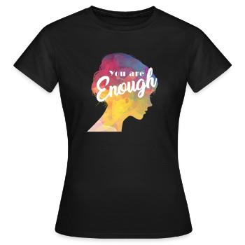 Du bist genug, Geschenk, Geschenkidee - Frauen T-Shirt - Schwarz - Vorne - AI Model Female 172 dark (172cm)