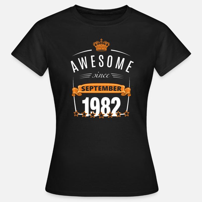 September 1982 born - Women's T-Shirt - black