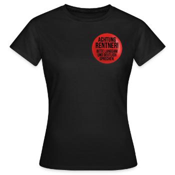 Achtung Rentner - Lustiges Rentner Geschenk - Frauen T-Shirt - Schwarz - Vorne - AI Model Female 172 dark (172cm)
