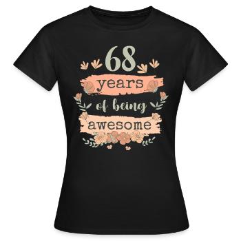 68 Cadeau Anniversaire Années Dire Drôle - T-shirt Femme - noir - Devant - AI Model Female 172 dark (172cm)