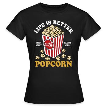Life is better with Popcorn - knusprig & lecker - Frauen T-Shirt - Schwarz - Vorne - AI Model Female 172 dark (172cm)