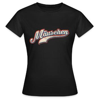 Mäuschen Kosenamen Fun - Frauen T-Shirt - Schwarz - Vorne - AI Model Female 172 dark (172cm)