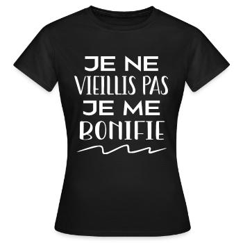 Je ne vieillis pas je me bonifie - T-shirt Femme - noir - Devant - AI Model Female 172 dark (172cm)