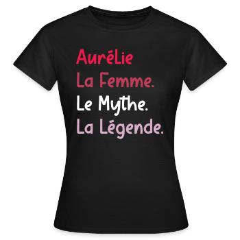 La femme le mythe la légende aurélie - T-shirt Femme - noir - Devant - AI Model Female 172 dark (172cm)