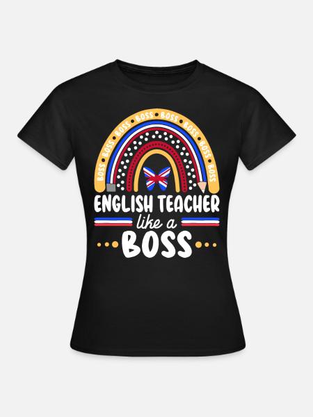 Humour Prof d'Anglais Comme Boss Enseignant - T-shirt Femme - noir