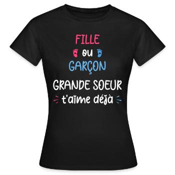 Fille ou garçon grande soeur t'aime déjà - T-shirt Femme - noir - Devant - AI Model Female 172 dark (172cm)