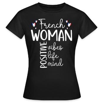 Positive Girl French Woman - Women's T-Shirt - black - Front - AI Model Female 172 dark (172cm)