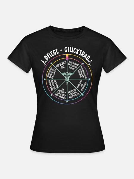 Pflege Glücksrad Pflegerin Krankenschwester Outfit - Frauen T-Shirt - Schwarz
