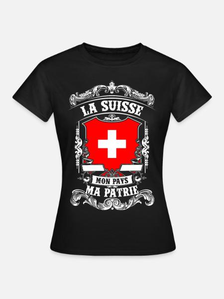 La Suisse - Mon Pays - Ma Patrie - Frauen T-Shirt - Schwarz