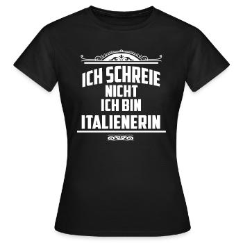 Temperament Italienerin - Frauen T-Shirt - Schwarz - Vorne - AI Model Female 172 dark (172cm)