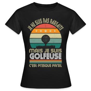 Je ne suis pas parfaite mais je suis golfeuse - T-shirt Femme - noir - Devant - AI Model Female 172 dark (172cm)