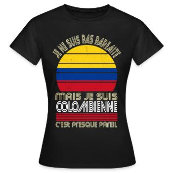 Je ne suis pas parfaite mais je suis Colombienne - T-shirt Femme - noir - Devant - AI Model Female 172 dark (172cm)