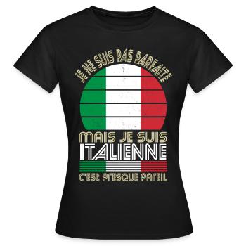 Je ne suis pas parfaite mais je suis Italienne - T-shirt Femme - noir - Devant - AI Model Female 172 dark (172cm)