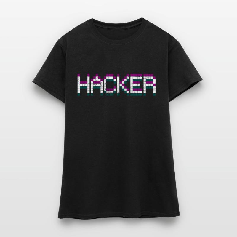 Hacker Hacker Hacker Frauen T-Shirt