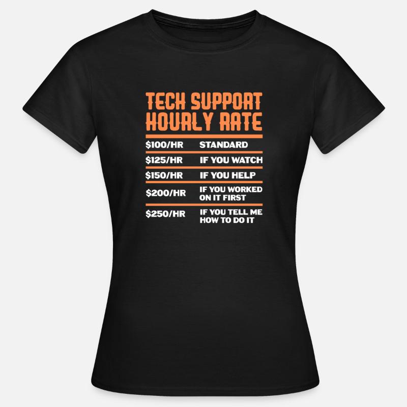 Support technique Computer It Admin Cadeau - T-shirt Femme - noir