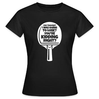 Ping-Pong Tischtennis Pingpong Ping Pong Geschenk - Frauen T-Shirt - Schwarz - Vorne - AI Model Female 172 dark (172cm)