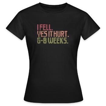 Blessure Bras Fracture Accident Cadeau blessé - T-shirt Femme - noir - Devant - AI Model Female 172 dark (172cm)