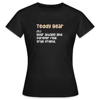 Teddybär Bär Teddy Stofftier Kinder Geschenk - Frauen T-Shirt - Schwarz - Vorne - AI Model Female 172 dark (172cm)