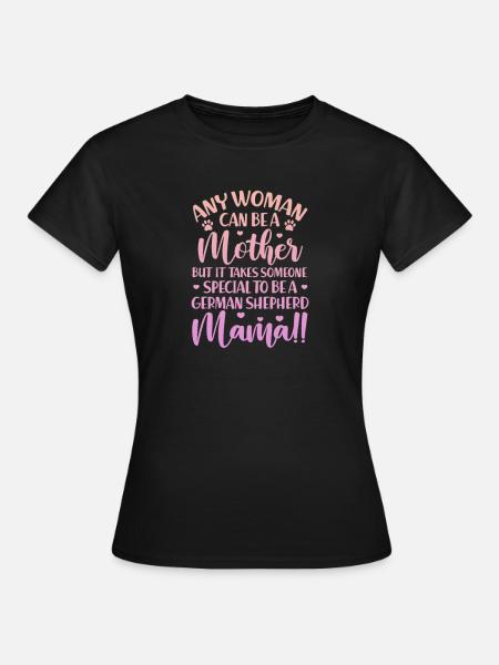 Deutscher Schäferhund Mutter - Frauen T-Shirt - Schwarz