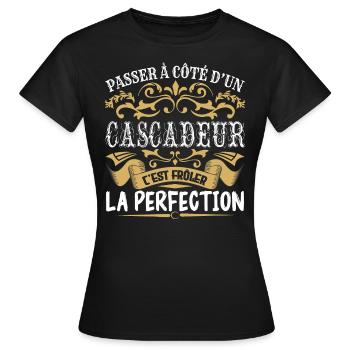 Le Meilleur Cascadeur | Cascadeur à la perfection - T-shirt Femme - noir - Devant - AI Model Female 172 dark (172cm)