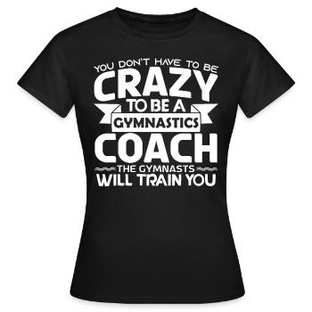 Coach Gymnastics Gift coach Gymnastics coach - Women's T-Shirt - black - Front - AI Model Female 172 dark (172cm)