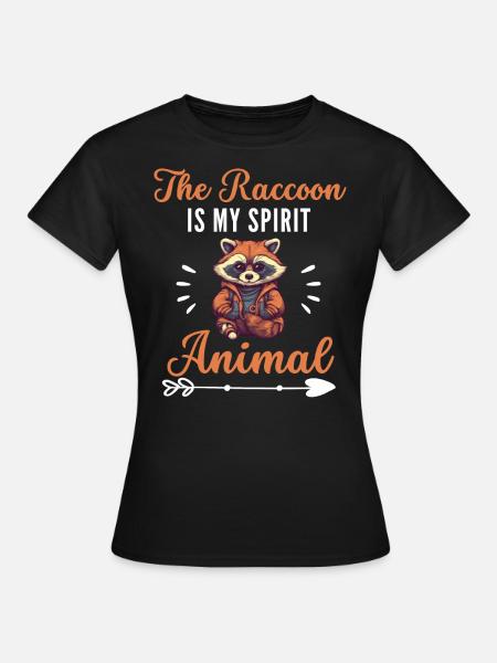 Le raton laveur est mon animal spirituel raton laveur - T-shirt Femme - noir
