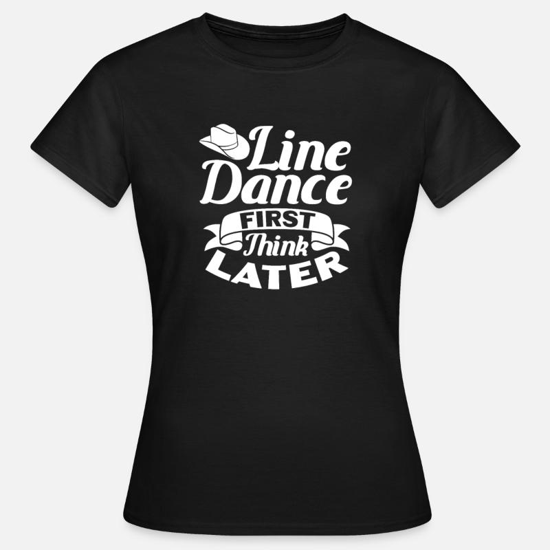 Linedance Country Line Dancer Linedancing Gift - Women's T-Shirt - black