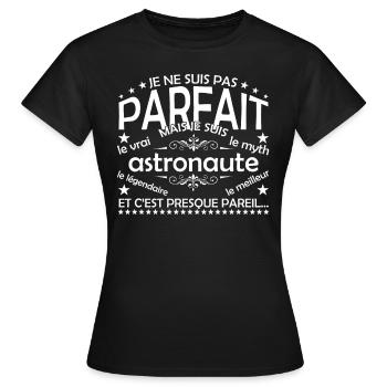 Astronaut the only Astronaut the real Astronaut - Women's T-Shirt - black - Front - AI Model Female 172 dark (172cm)