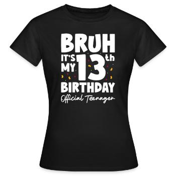 Teenager Teenie Teen Teens Teeny Geschenk - Frauen T-Shirt - Schwarz - Vorne - AI Model Female 172 dark (172cm)