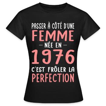 Née en 1976 – Frôler la perfection  - T-shirt Femme - noir - Devant - AI Model Female 172 dark (172cm)