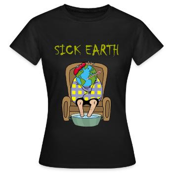 Planet Earth is sick - Women's T-Shirt - black - Front - AI Model Female 172 dark (172cm)