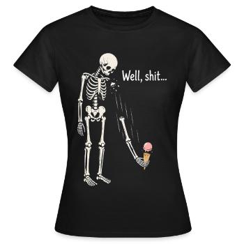 Eh bien merde, humour noir squelette gothique - T-shirt Femme - noir - Devant - AI Model Female 172 dark (172cm)
