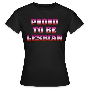 Proud To Be Lesbian - Women's T-Shirt - black - Front - AI Model Female 172 dark (172cm)