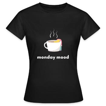 monday mood - Women's T-Shirt - black - Front - AI Model Female 172 dark (172cm)