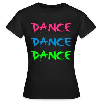 Dance - Frauen T-Shirt - Schwarz - Vorne - AI Model Female 172 dark (172cm)